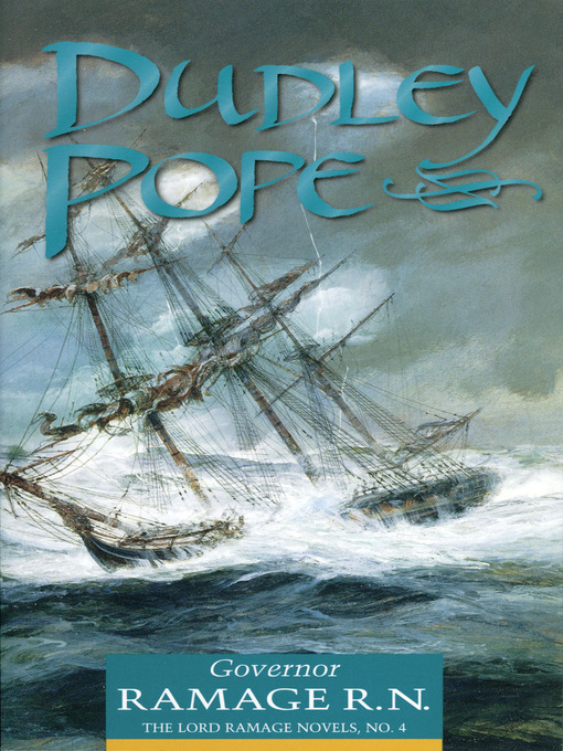 Title details for Governor Ramage R. N. by Dudley Pope - Available